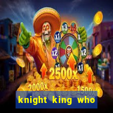 knight king who returned with a god wiki